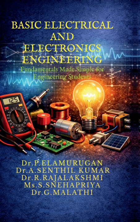 Knjiga BASIC ELECTRICAL AND ELECTRONICS ENGINEERING Dr.P.ELAMURUGAN