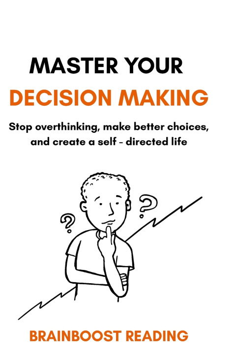 Kniha Master Your Decision Making BRAINBOOST READING