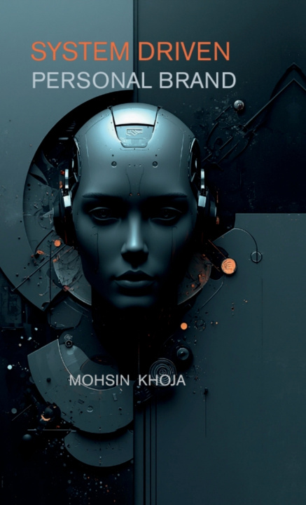 Kniha SYSTEM DRIVEN PERSONAL BRANDING MOHSIN KHOJA