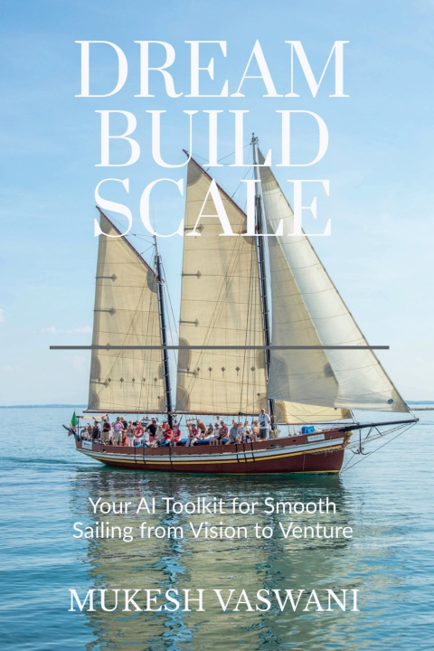 Kniha DREAM-BUILD-SCALE Mukesh Vaswani