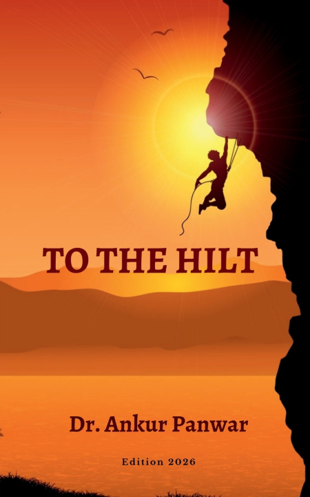 Kniha TO THE HILT Dr. Ankur Panwar