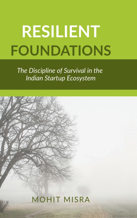 Knjiga Resilient Foundations Mohit Misra