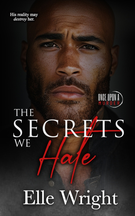 Kniha The Secrets We Hate Elle Wright