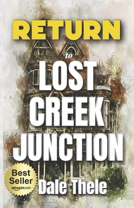 Kniha Return to Lost Creek Junction Dale Thele
