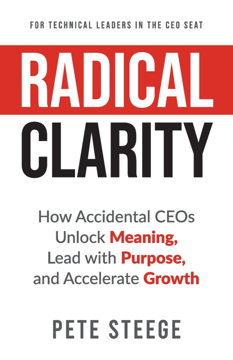 Kniha Radical Clarity Pete Steege