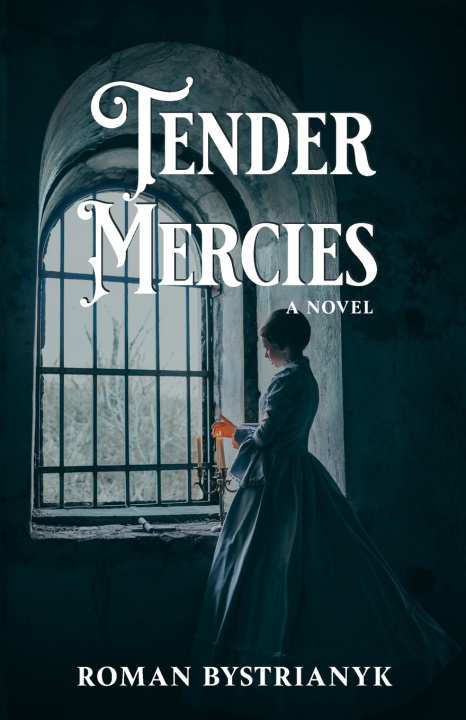 Kniha Tender Mercies Roman Bystrianyk