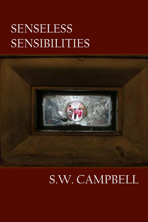 Kniha Senseless Sensibilities S.W. Campbell