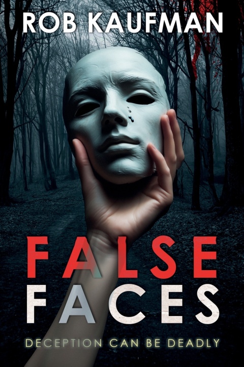 Book False Faces Rob Kaufman