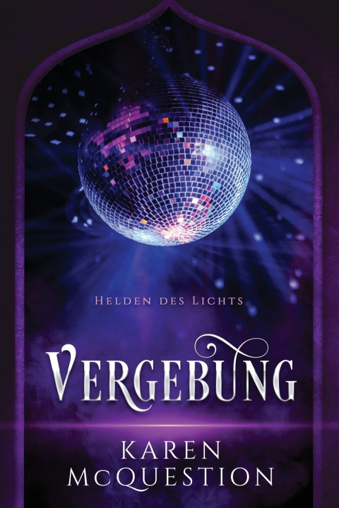 Knjiga Helden des Lichts, Band 3 Karen McQuestion