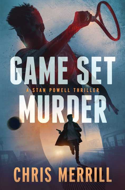 Kniha GAME SET MURDER Chris Merrill