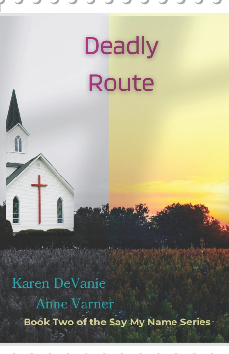 Kniha Deadly Route Anne Varner