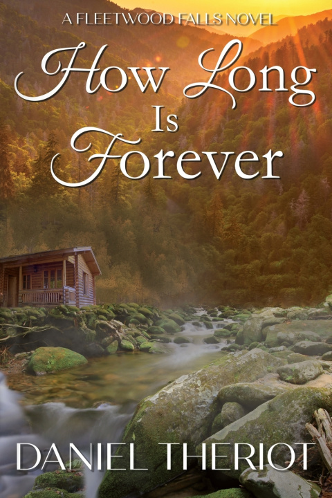 Kniha How Long Is Forever Daniel Theriot