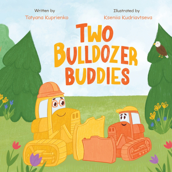 Kniha Two Bulldozer Buddies Tatyana Kuprienko