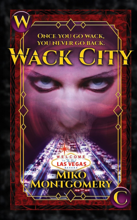 Knjiga Wack City Miko Montgomery