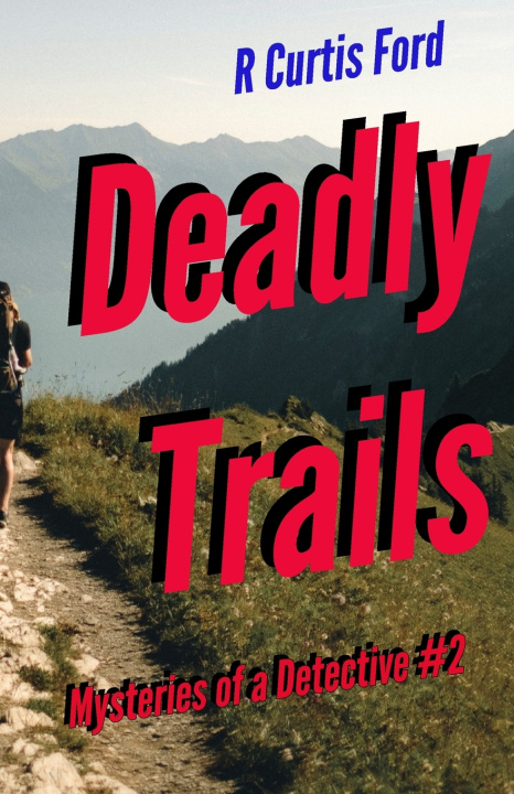 Knjiga Deadly Trails R Curtis Ford