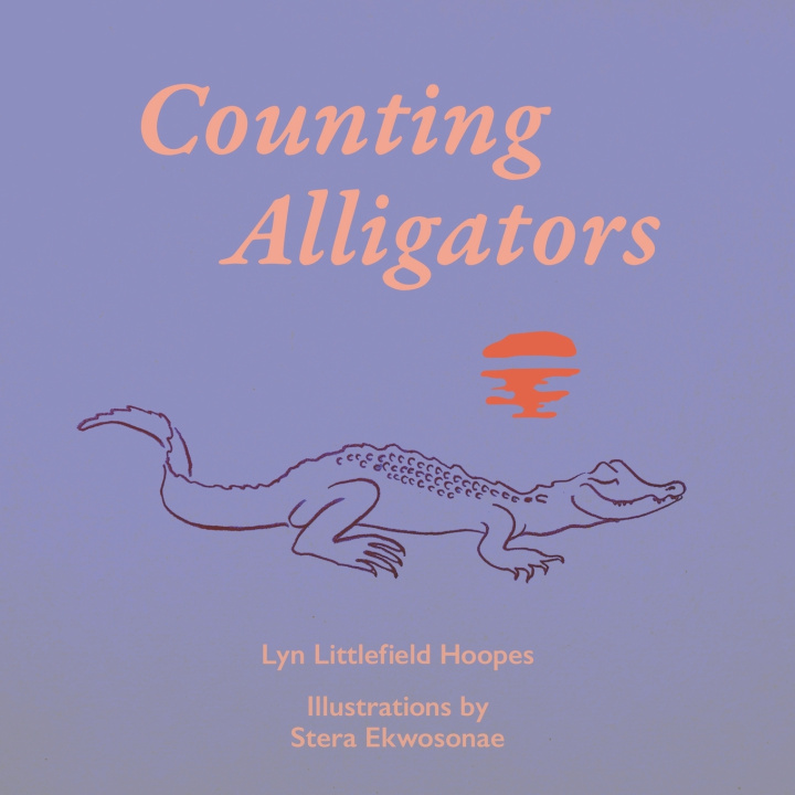 Kniha Counting Alligators Lyn Littlefield Hoopes