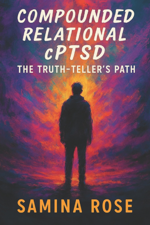Kniha Compounded Relational cPTSD Samina Rose