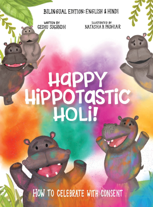 Kniha Happy Hippotastic Holi! Geshu Sugandh