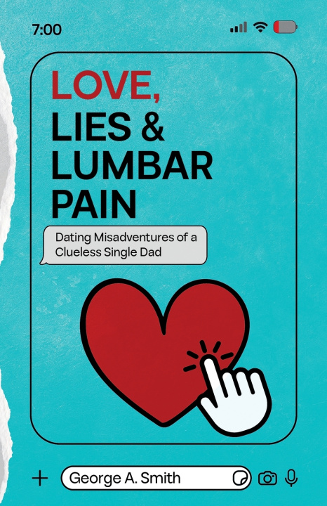 Kniha Love, Lies & Lumbar Pain George A. Smith