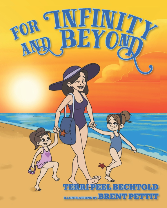 Kniha For Infinity and Beyond Terri Peel Bechtold