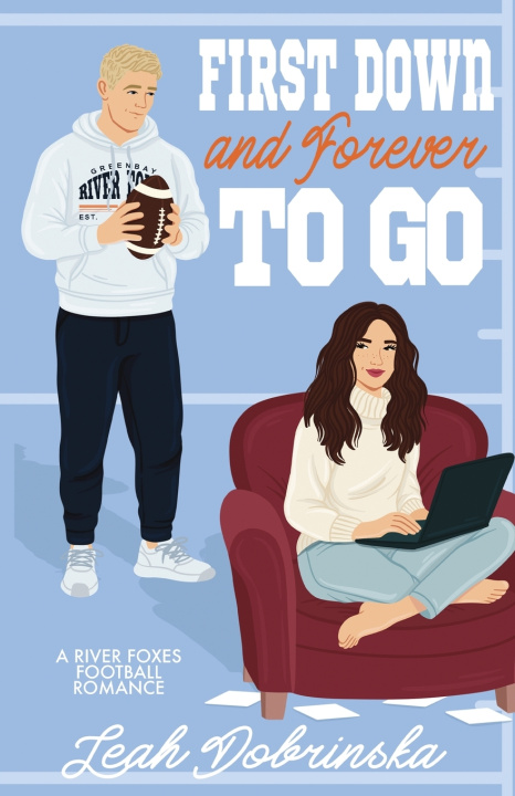 Kniha First Down and Forever To Go Leah Dobrinska