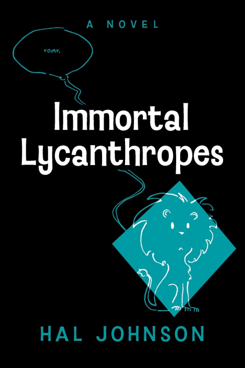 Kniha Immortal Lycanthropes Hal Johnson