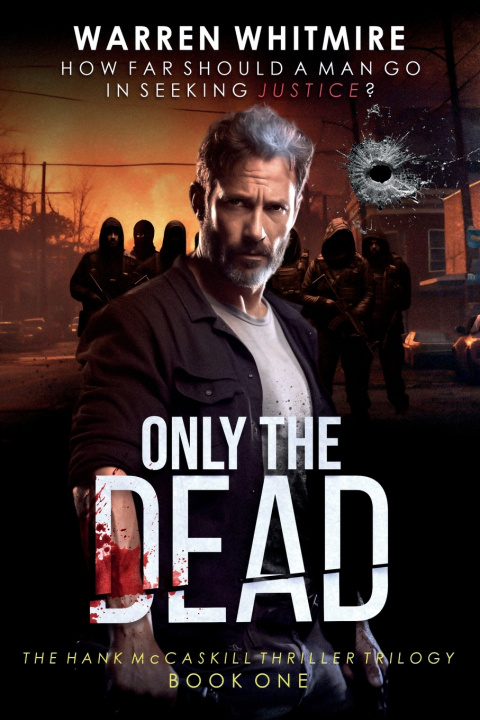 Kniha Only the Dead Warren Whitmire