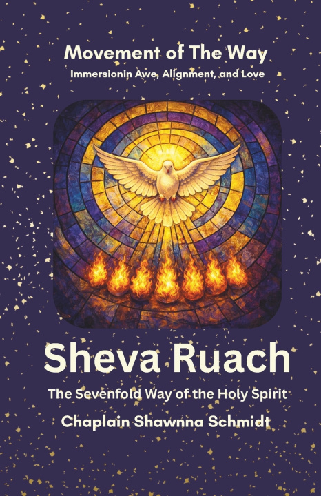 Kniha Sheva Ruach Chaplain Shawnna Schmidt