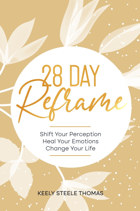 Kniha 28 DAY Reframe Keely Steele Thomas