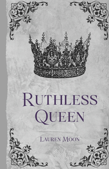 Kniha Ruthless Queen Lauren Moon
