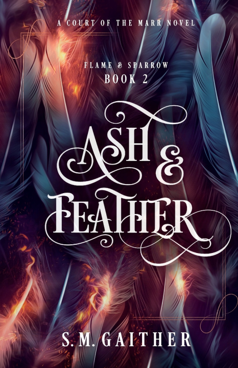 Book Ash and Feather S.M. Gaither