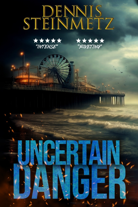 Kniha "Uncertain Danger" Dennis L Steinmetz