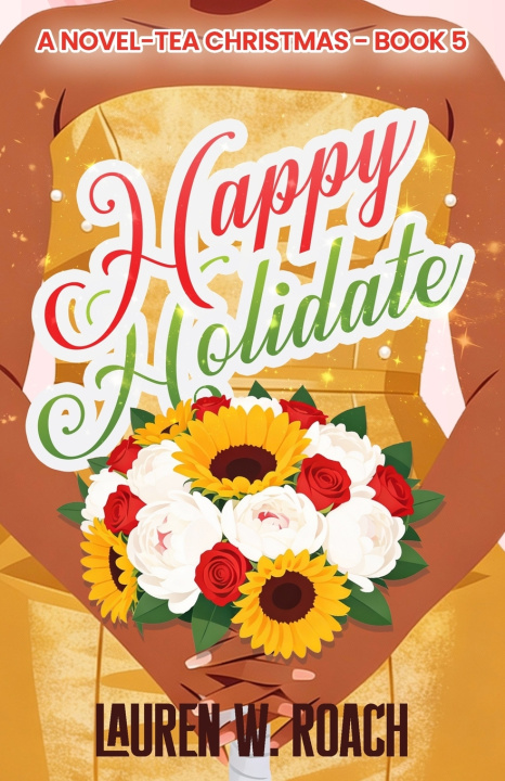 Kniha Happy Holidate Lauren W. Roach