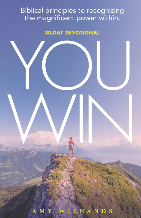 Kniha YOU WIN A 30 Day Devotional Amy Wienands