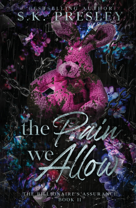 Kniha The Pain We Allow S.K. Presley
