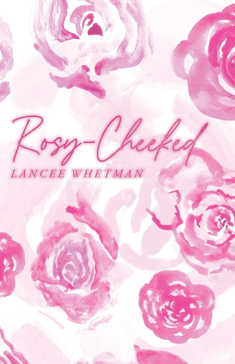 Kniha Rosy-Cheeked Lancee Whetman