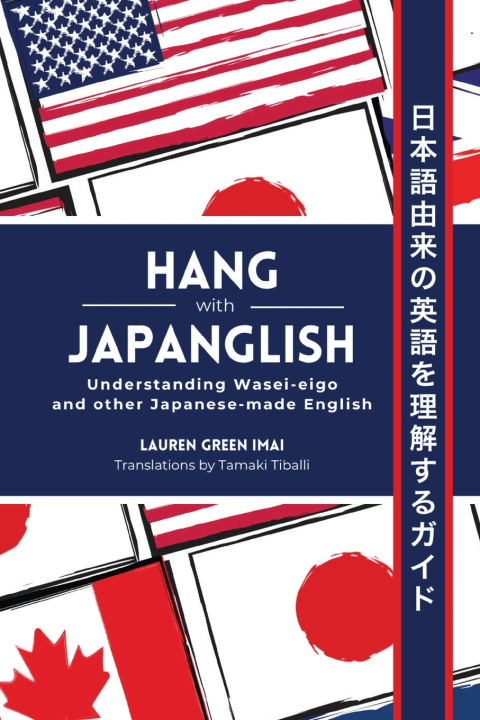 Kniha Hang with Japanglish Lauren Green Imai