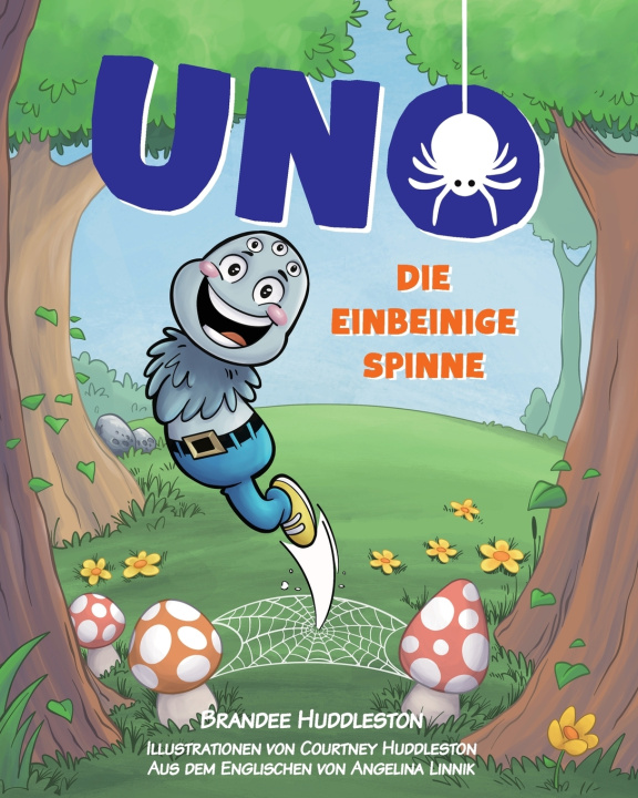 Kniha Uno Die Einbeinige Spinne Brandee Huddleston