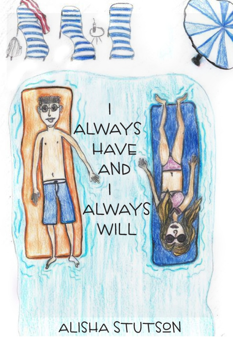 Kniha I Always Have and I Always Will Alisha Stutson