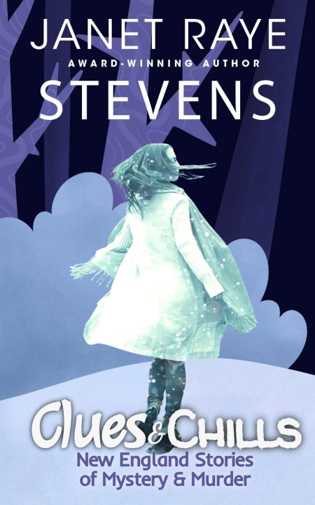 Kniha Clues & Chills Janet Raye Stevens