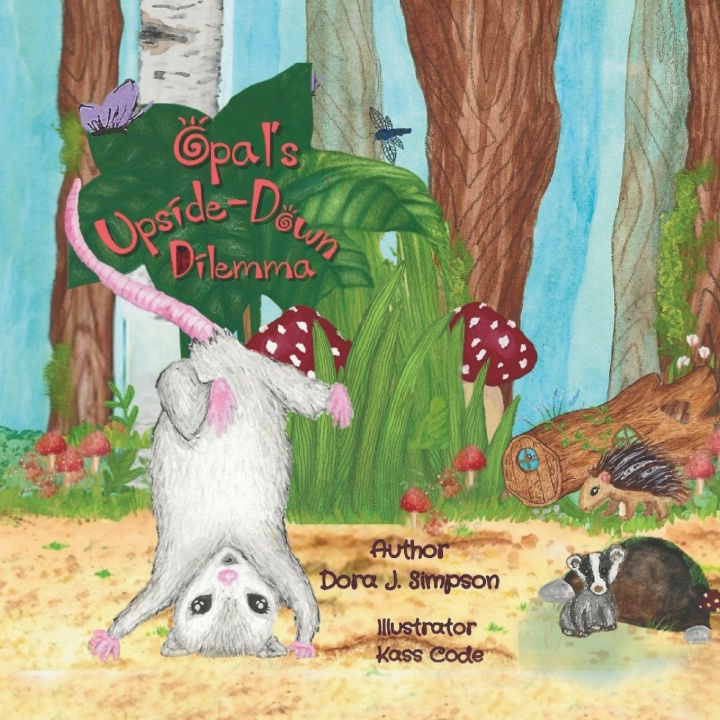 Kniha Opal's Upside-Down Dilemma Dora J. Simpson