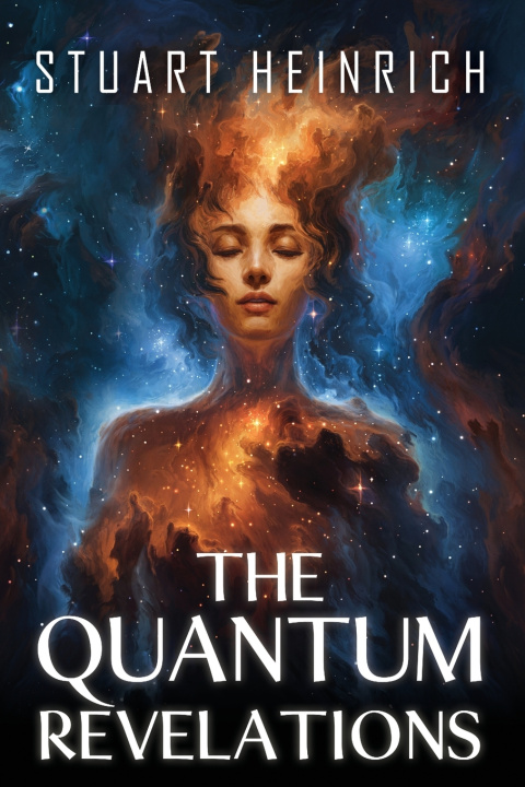 Kniha The Quantum Revelations Stuart Heinrich