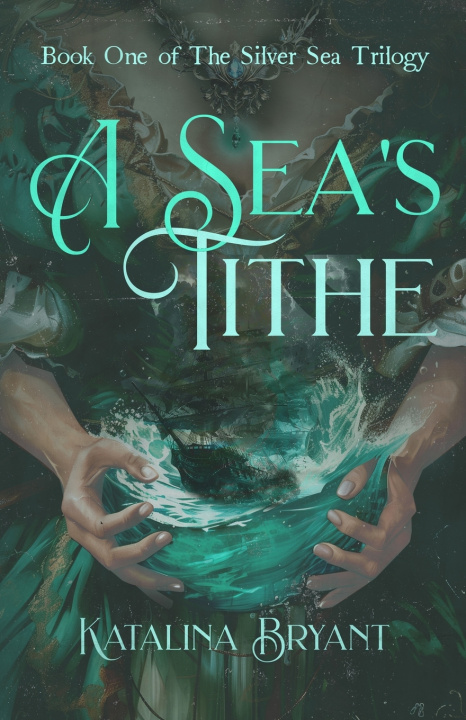 Kniha A Sea's Tithe Katalina Bryant