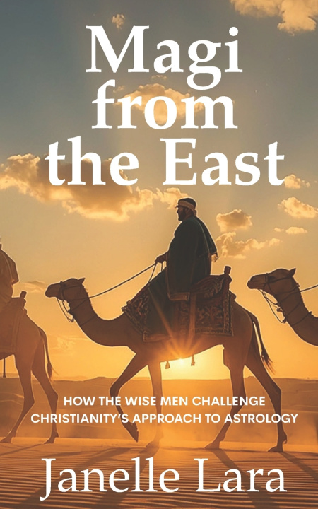 Kniha Magi from the East Janelle Lara