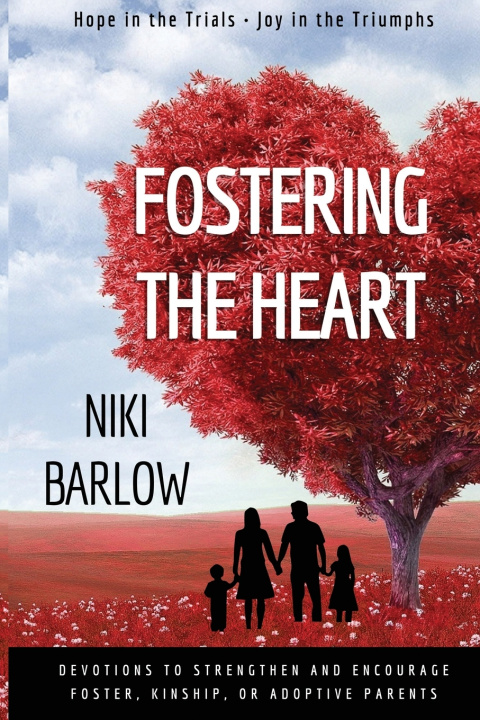 Kniha Fostering the Heart Niki Barlow