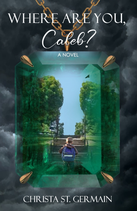 Kniha Where Are You, Caleb? Christa St. Germain