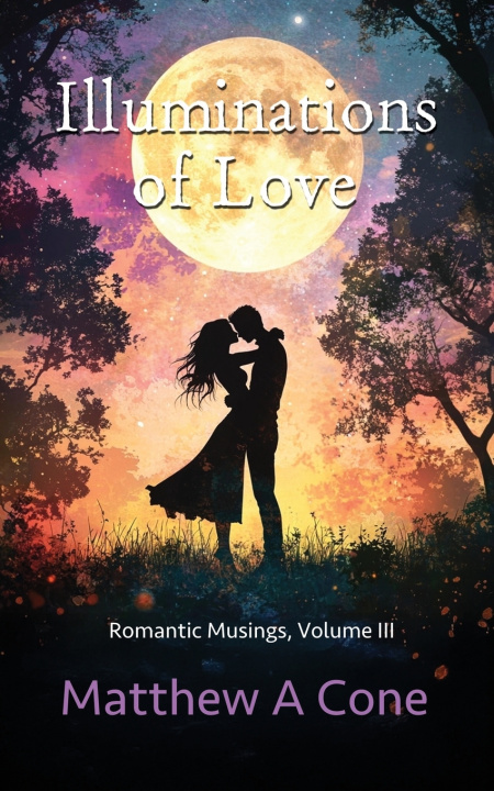 Kniha Illuminations of Love Matthew A Cone