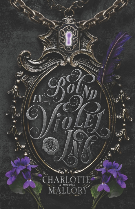 Kniha Bound in Violet Ink Charlotte Mallory