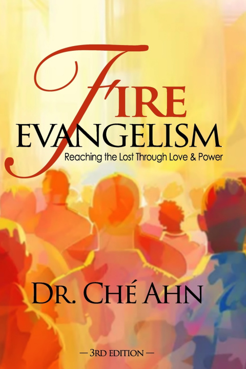 Kniha Fire Evangelism Ché Ahn