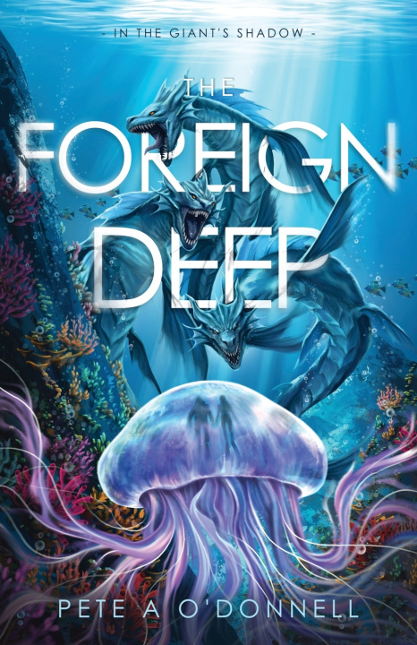 Kniha The Foreign Deep Pete A O'Donnell